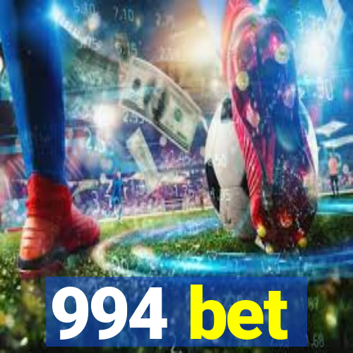 994 bet